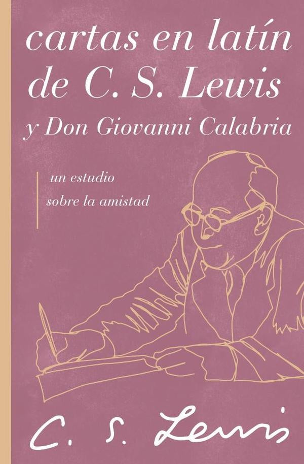 Cartas en latin de C. S. Lewis y Don Giovanni Calabria | C. S. Lewis