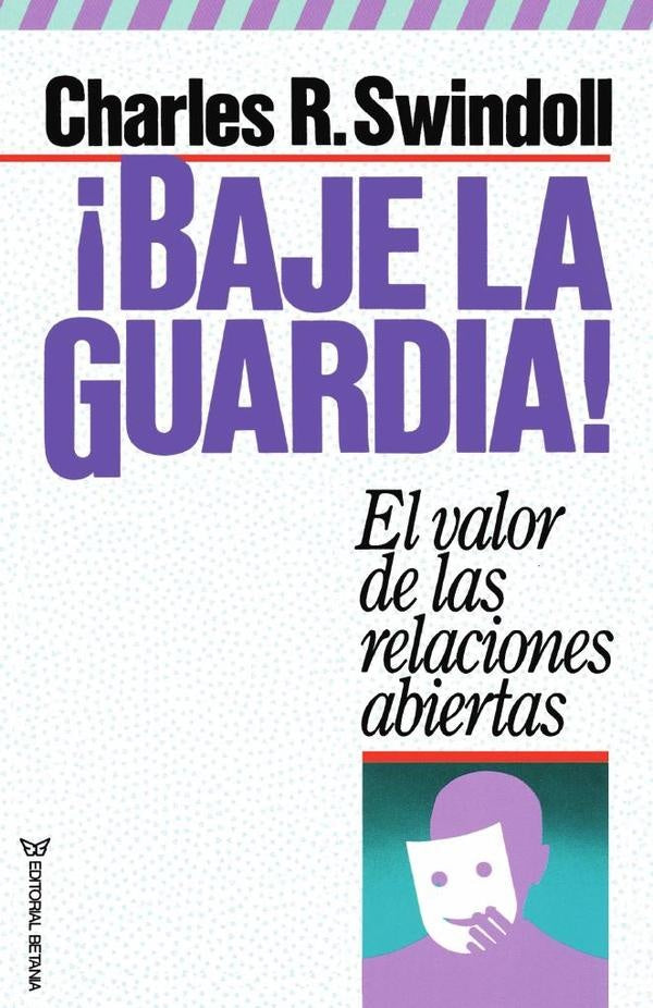 ?Baje la guardia! | Charles R. Swindoll