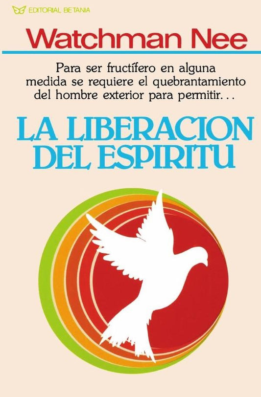 La liberacion del espiritu | Watchman Nee
