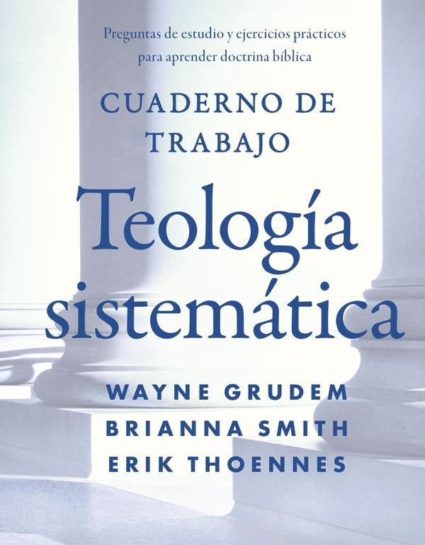 Cuaderno de trabajo de la Teologia sistematica | Erik Thoennes