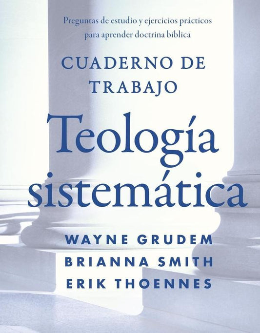 Cuaderno de trabajo de la Teologia sistematica | Erik Thoennes
