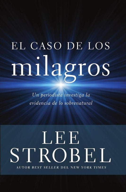 El caso de los milagros | Lee Strobel