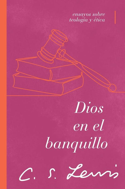 Dios en el banquillo | C. S. Lewis