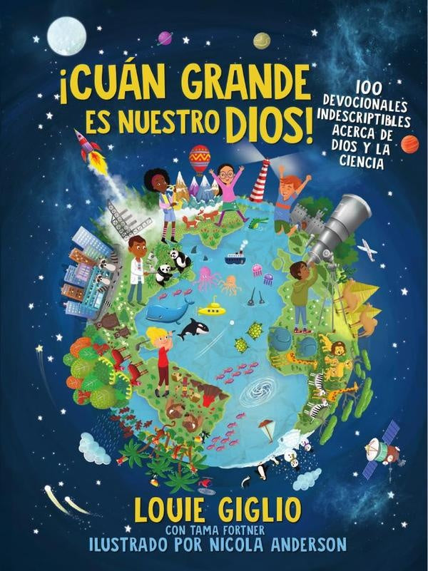?Cuan grande es nuestro Dios! | Louie Giglio