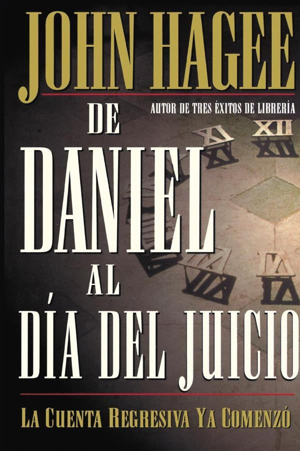 De Daniel al dia del Juicio | John Hagee