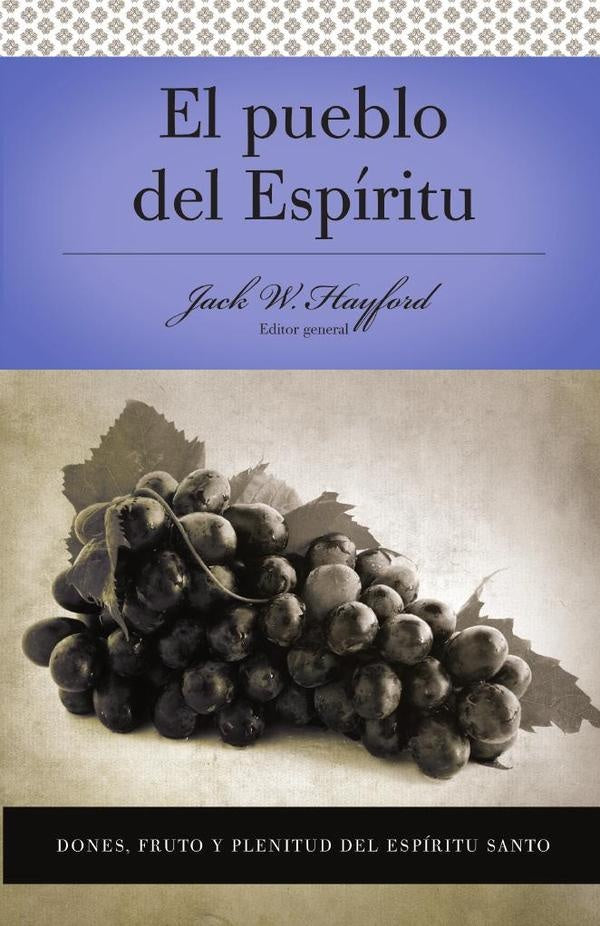 Serie Vida en Plenitud: El Pueblo del Espiritu | Jack W. Hayford