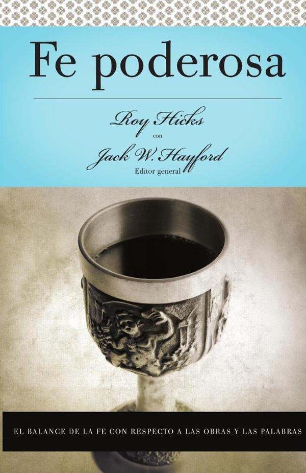 Serie Vida en Plenitud: Fe poderosa | Roy Hicks