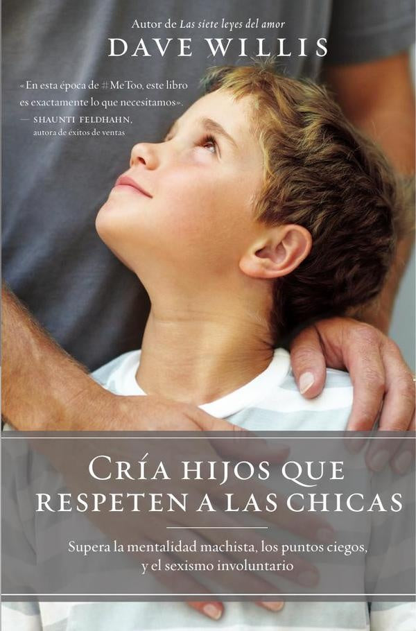 Cria hijos que respeten a las chicas | Dave Willis