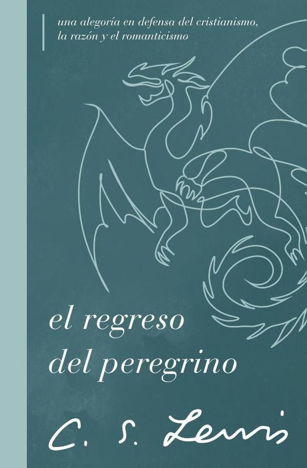 El regreso del peregrino | C. S. Lewis