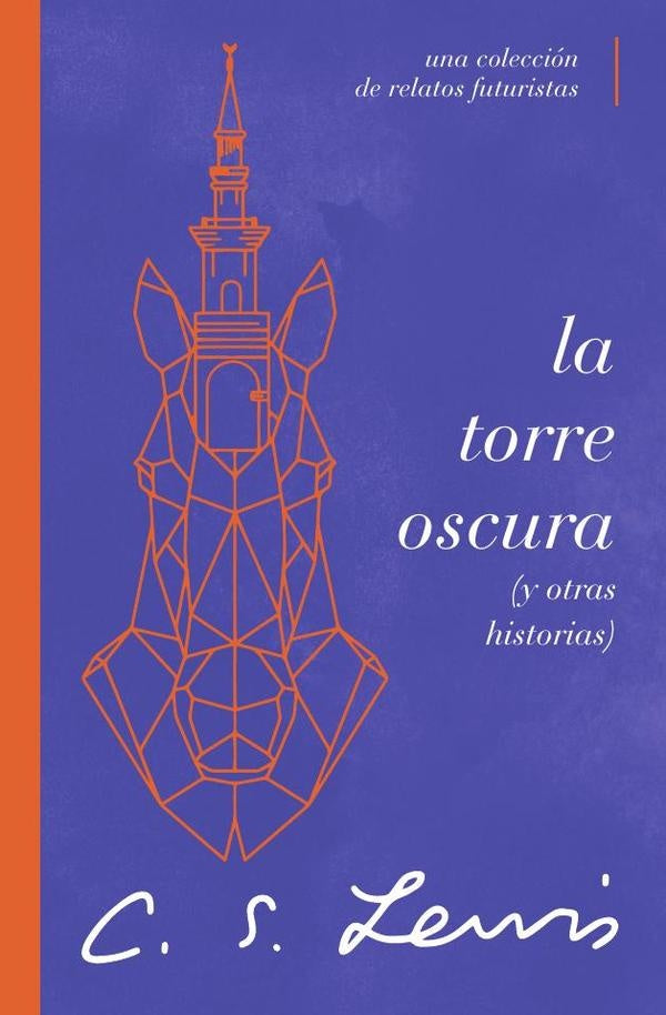 La torre oscura (y otras historias) | C. S. Lewis