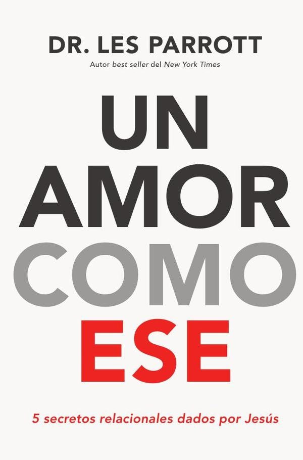 Un amor como ese | Les Parrott