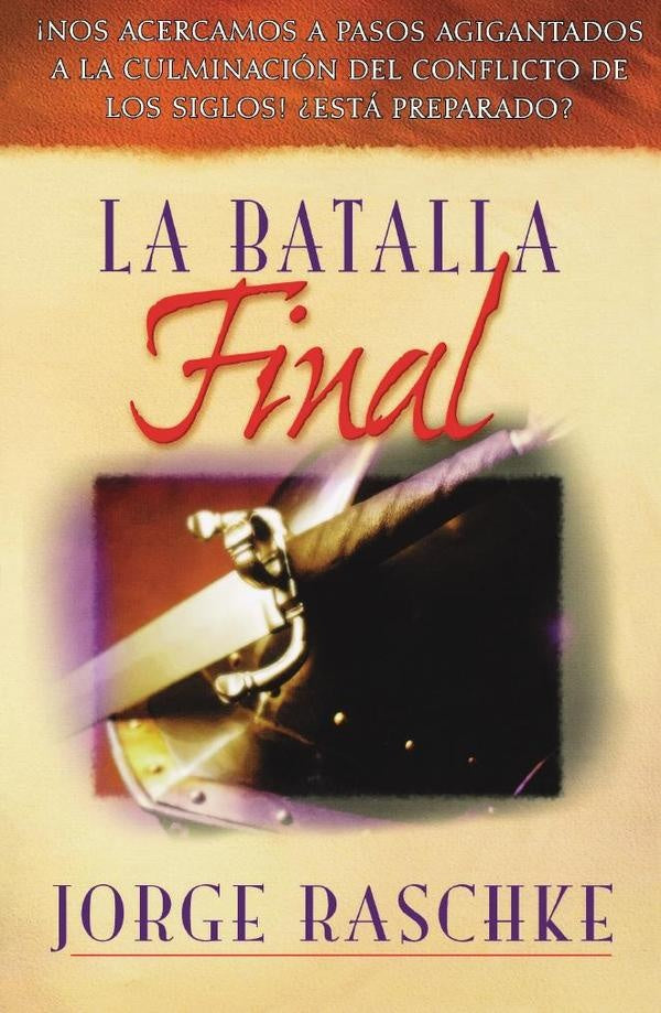 La batalla final | Jorge Raschke