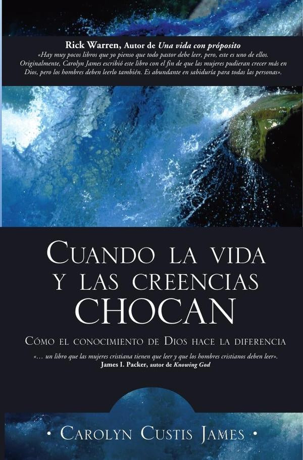 Cuando la vida y las creencias chocan | Carolyn Custis James