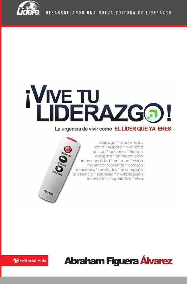 Vive tu liderazgo | Abraham Figuera Alvarez