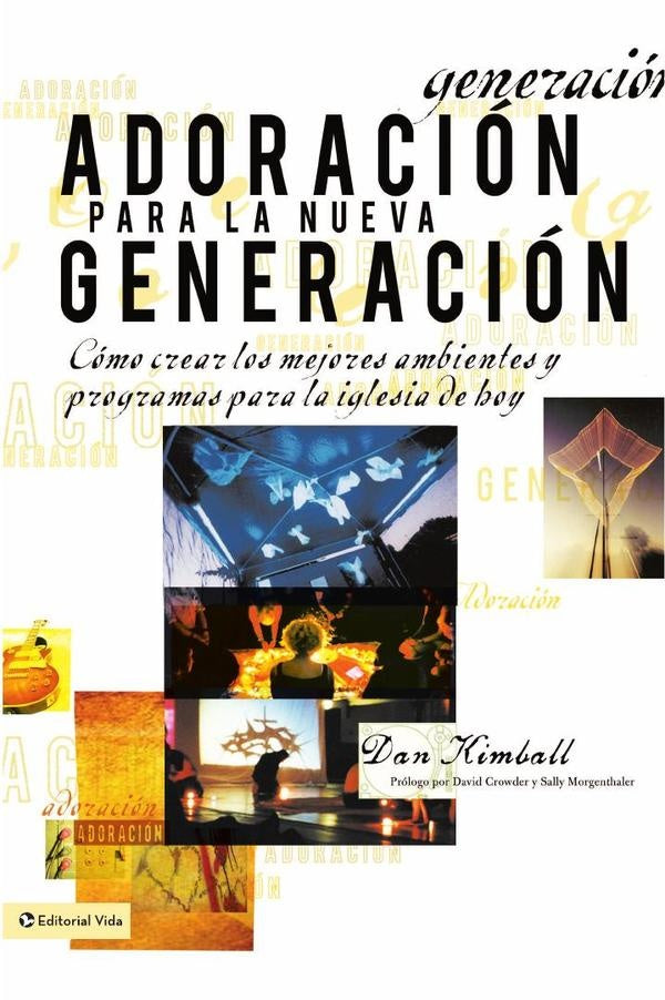 Adoracion para la nueva generacion | Dan Kimball