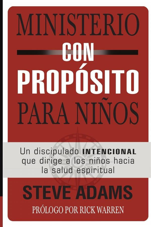 Ministerio con proposito para ni?os | Steven J. Adams