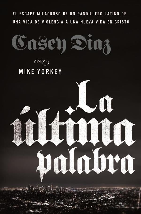 La ultima palabra | Casey Diaz