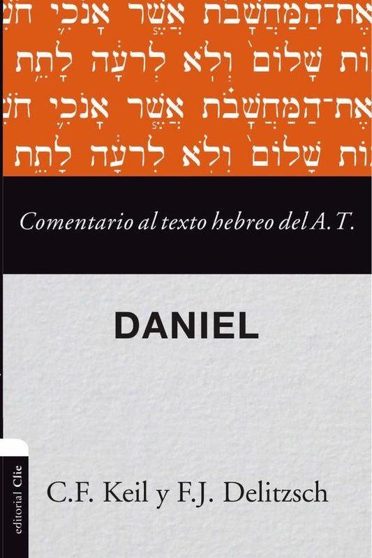 Comentario al texto hebreo del Antiguo Testamento - Daniel | Franz Julius Delitzsch