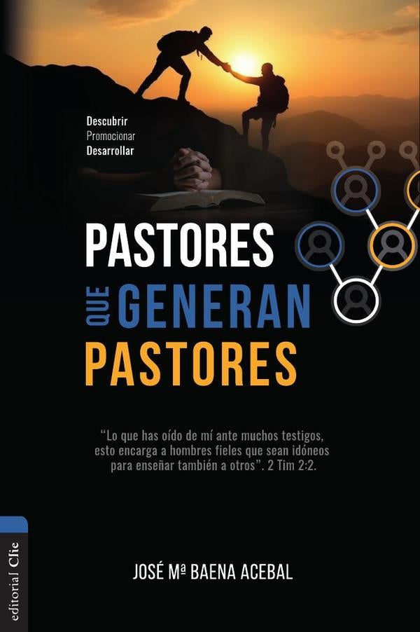 Pastores que generan pastores | JoseMariaBaena Acebal
