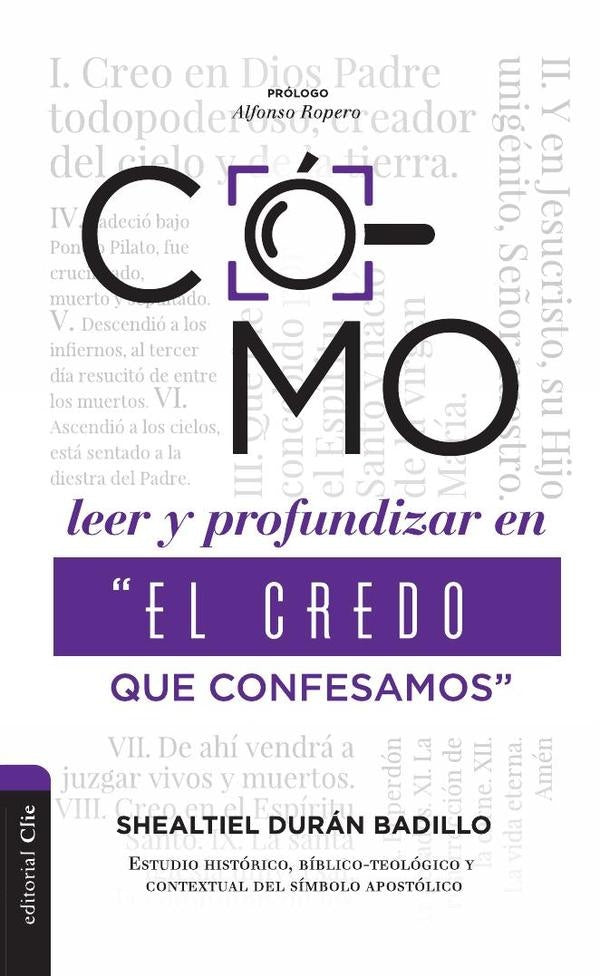 Como leer y profundizar en El credo que confesamos | Shealtiel Duran