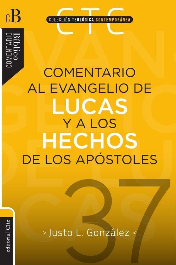 Comentario al Evangelio de Lucas y a los Hechos de los apostoles | Zondervan