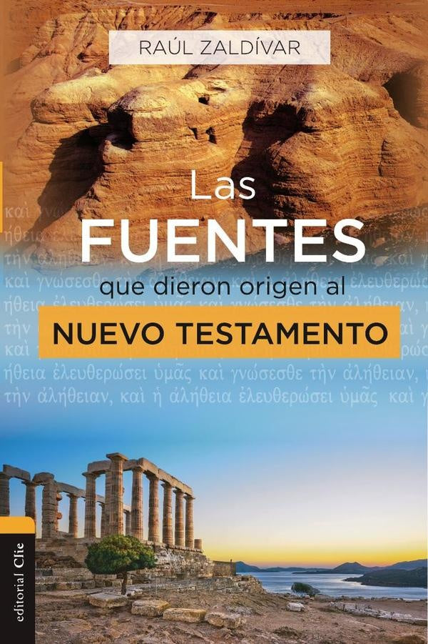 Las fuentes que dieron origen al Nuevo Testamento | Raul Zaldivar