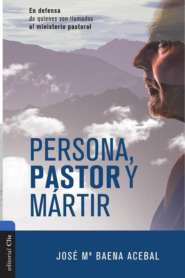 Persona, pastor y martir | JoseMariaBaena Acebal