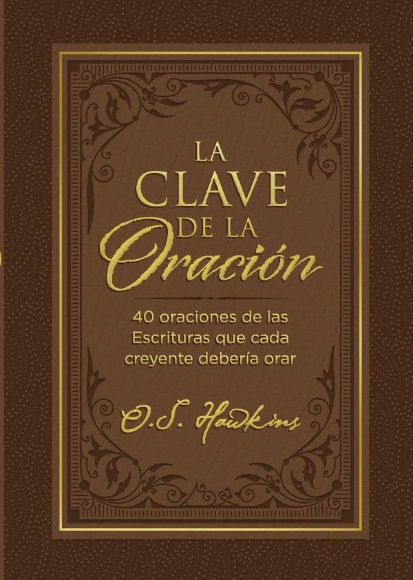 La  clave de la oracion | O. S. Hawkins