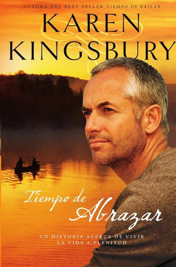 Tiempo de abrazar | Karen Kingsbury