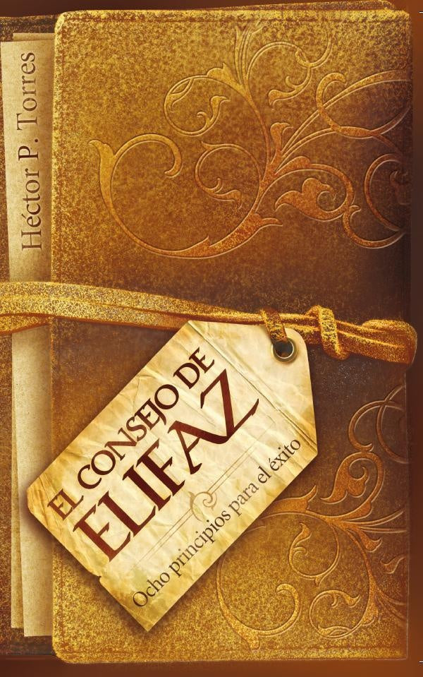El consejo de Elifaz | Hector P. Torres