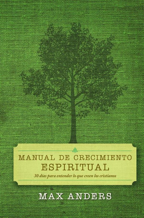 Manual de crecimiento espiritual | Max Anders