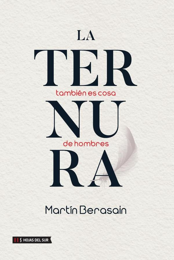 La ternura tambien es cosa de hombres | Martin Berasain