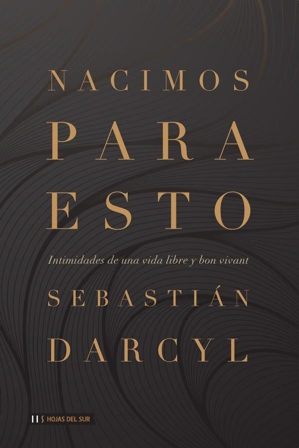 Nacimos para esto | Sebastian Darcyl