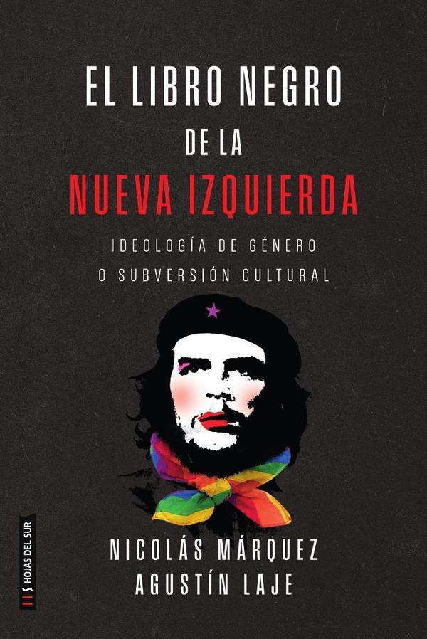 El libro negro de la nueva izquierda | Agustin Laje