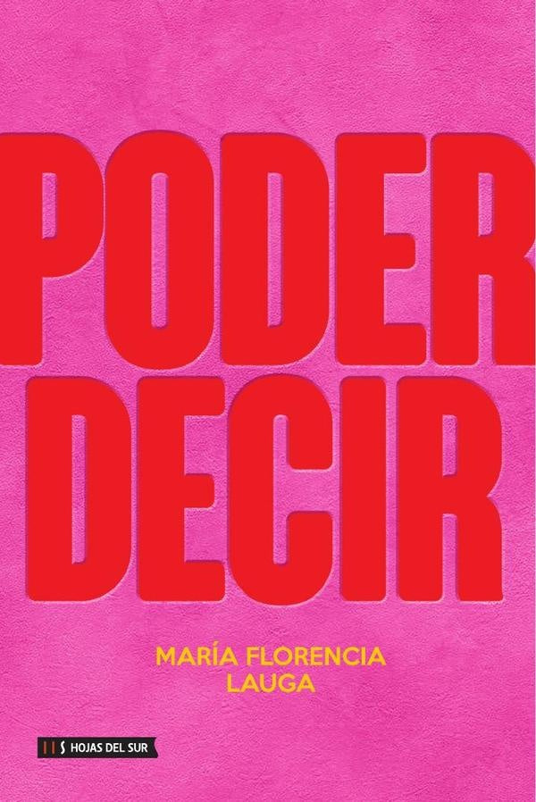 Poder decir | Maria Florencia Lauga
