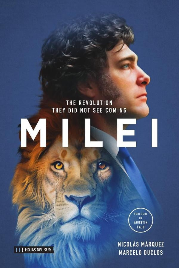 Milei: The revolution they did not see coming | Nicolas Marquez