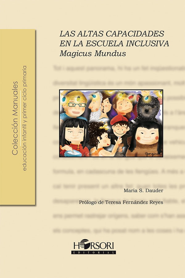 Magicus mundus. Las altas capacidades en la escuela inclusiva | Maria S. Dauder