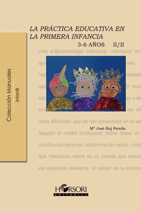 La practica educativa en la primera infancia (3-6 a?os) Vol. II | Maria Jose Buj Pereda