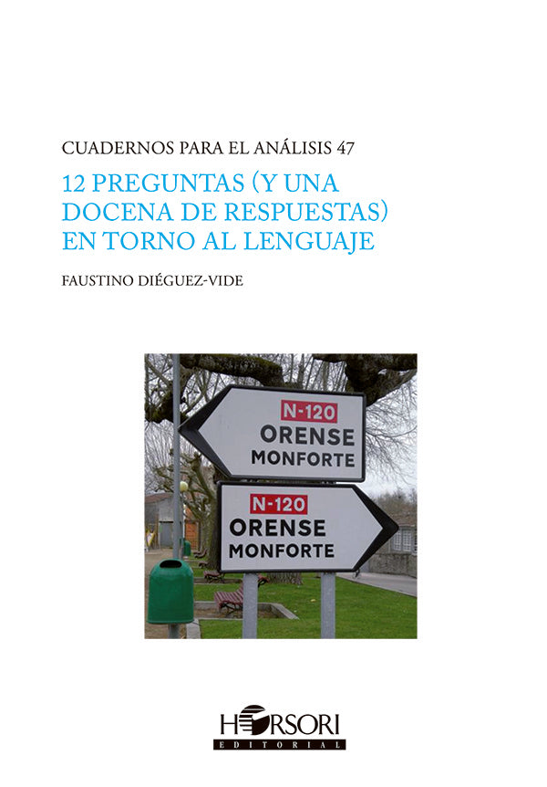 12 preguntas (y una docena de respuestas) en torno al lenguaje | Faustino Dieguez-Vide