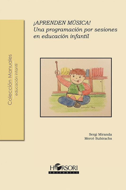 ?Aprenden musica! Una programacion por sesiones para educacion infantil | Sergi Miranda
