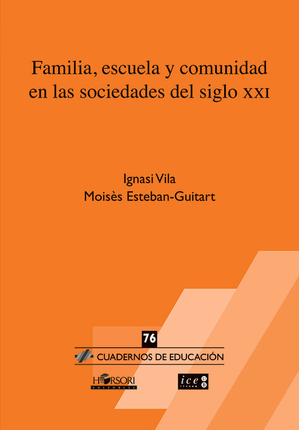 Familia, escuela y comunidad en las sociedades del siglo XXI | Mois?s Esteban-Guitart