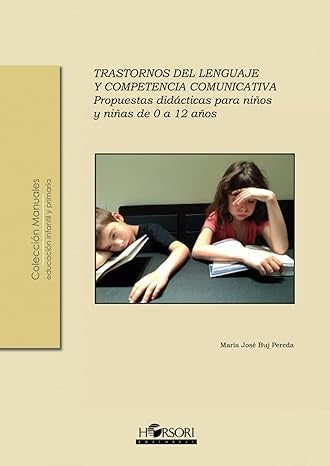 Trastornos del lenguaje y competencia comunicativa. | Maria Jose Buj Pereda