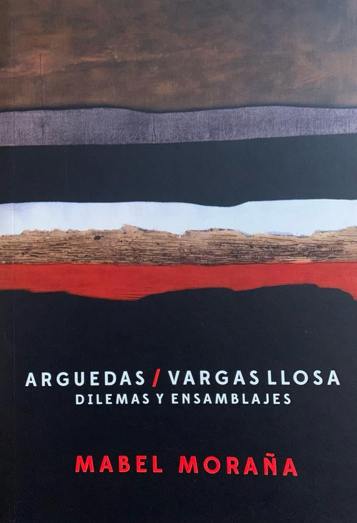 Arguedas / Vargas Llosa | Mabel Mora?a
