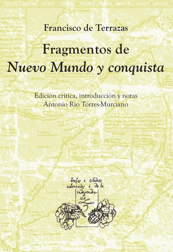 Fragmentos de Nuevo Mundo y conquista (ESP) | Antonio Rio Torres-Murciano