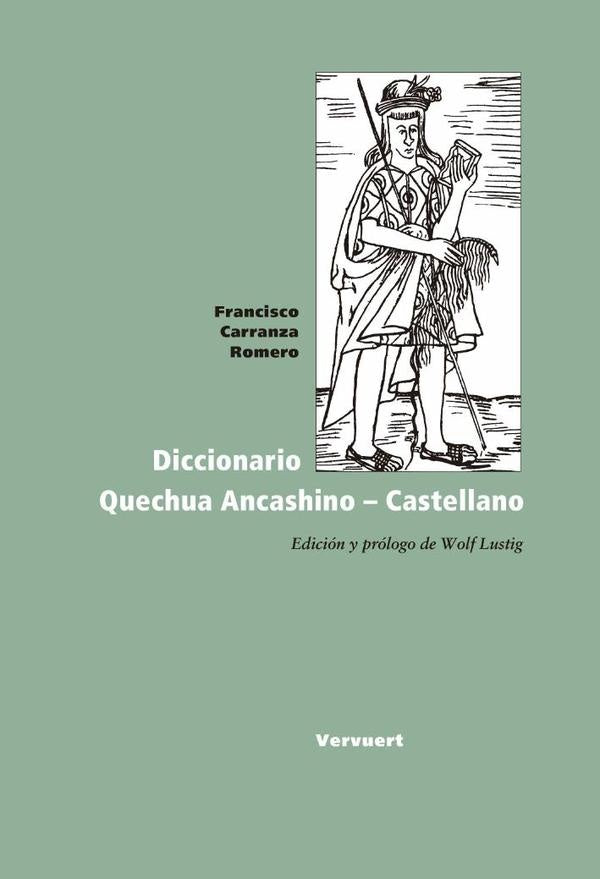 Diccionario Quechua Ancashino - Castellano | Francisco Carranza Romero
