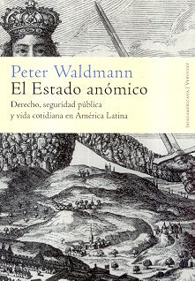 El Estado anomico | Peter Waldmann