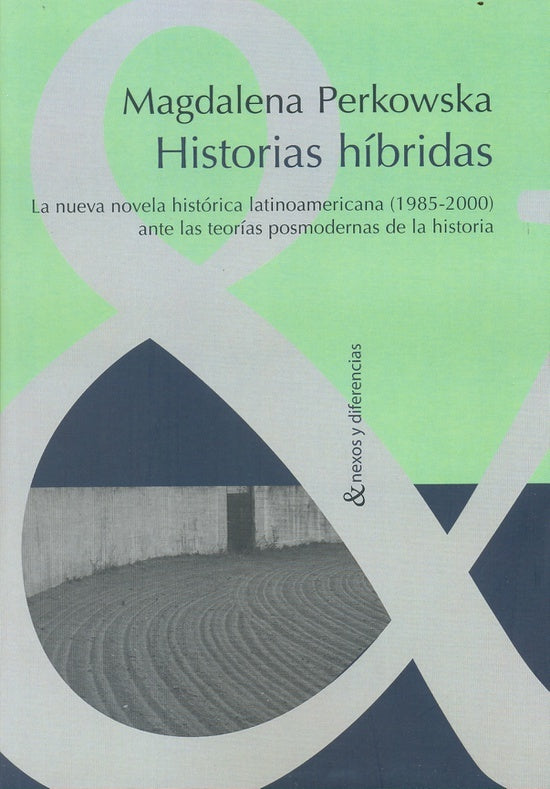 Historias hibridas | Magdalena Perkowska