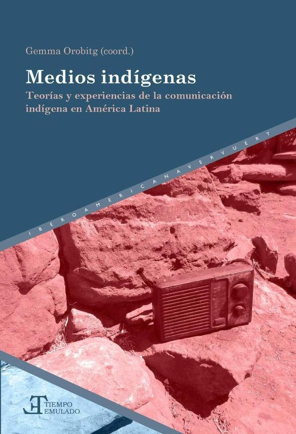 Medios indigenas | Gemma Orobitg