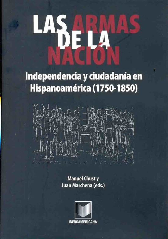 Las armas de la nacion | Juan Marchena