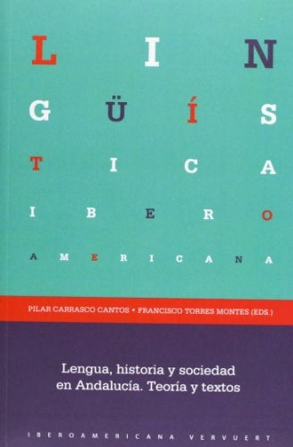 Lengua, historia y sociedad en Andalucia | Pilar Carrasco Cantos